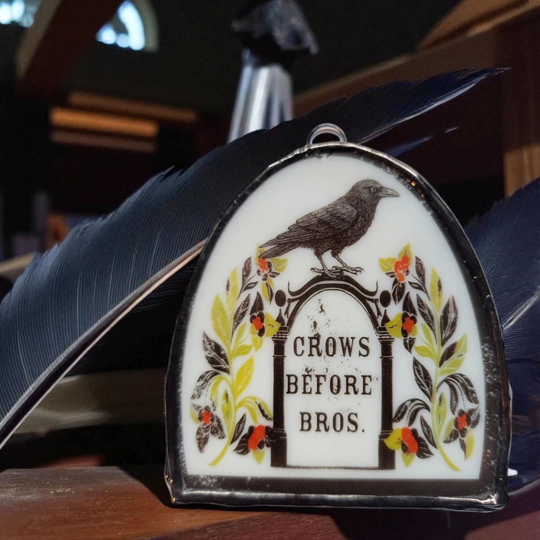 🪶 “Crows Before Bros” – Gothic Sisterhood Glass Art Ornament