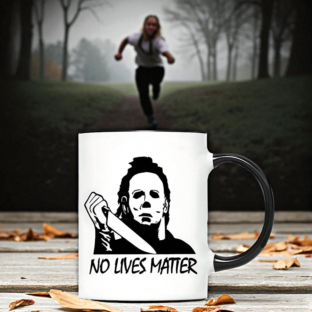 "No Lives Matter” Horror Mug – Spooky Funny Coffee Cup for Horror Fans