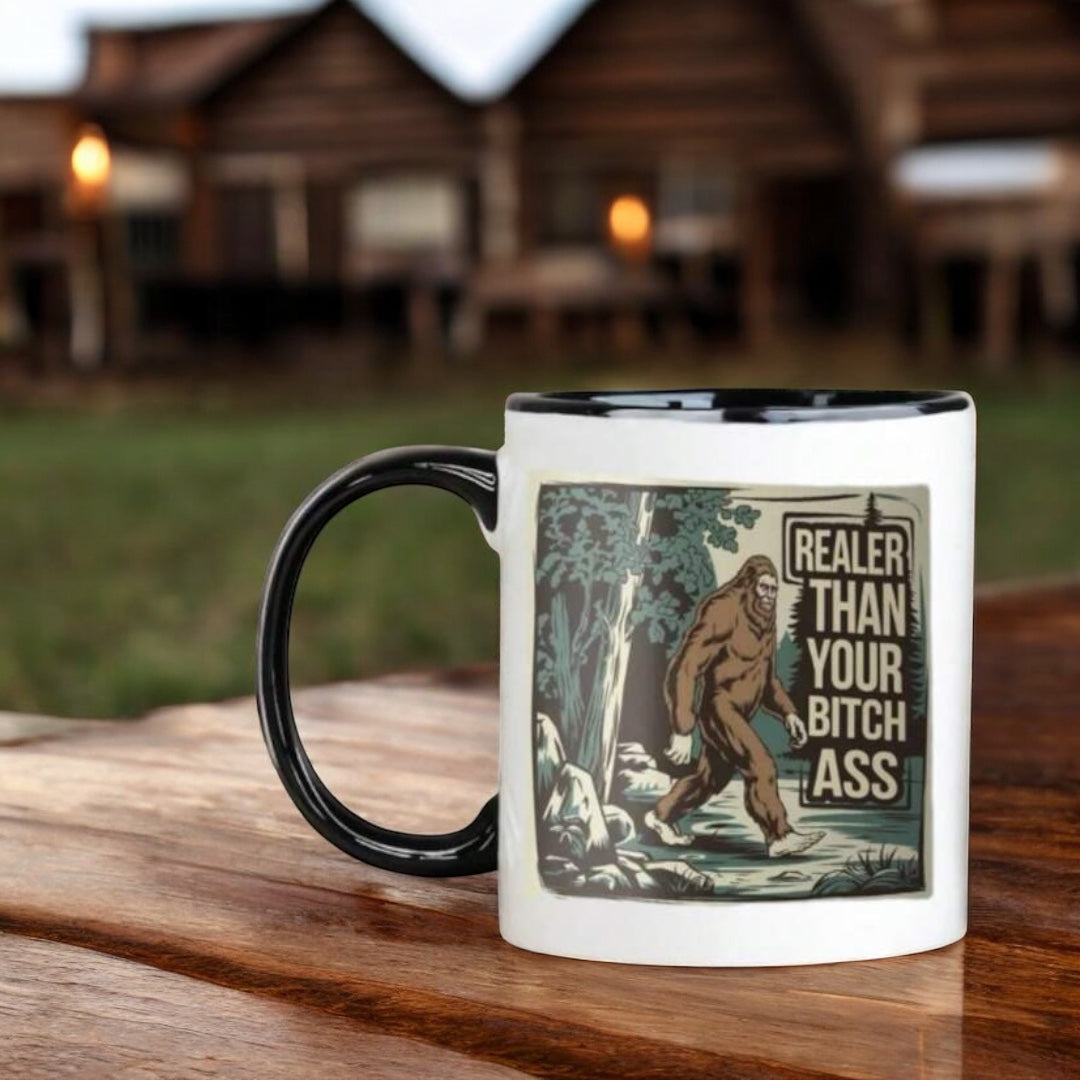 Idyllbeast Mug - Funny Cryptid Coffee Cup, "Realer Than Your B*tch A**"