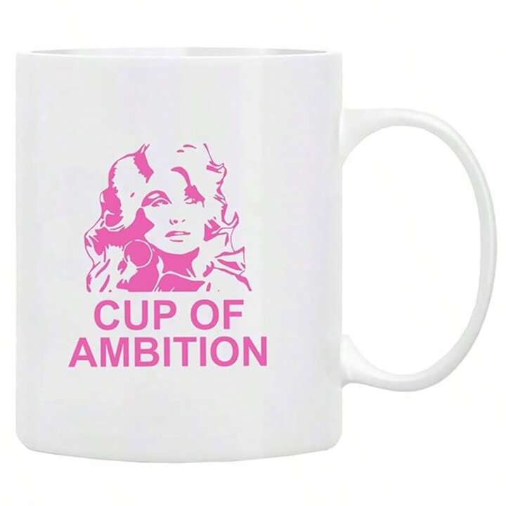 “Dolly Ambition” Mug – 11oz