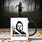 "No Lives Matter” Horror Mug – Spooky Funny Coffee Cup for Horror Fans