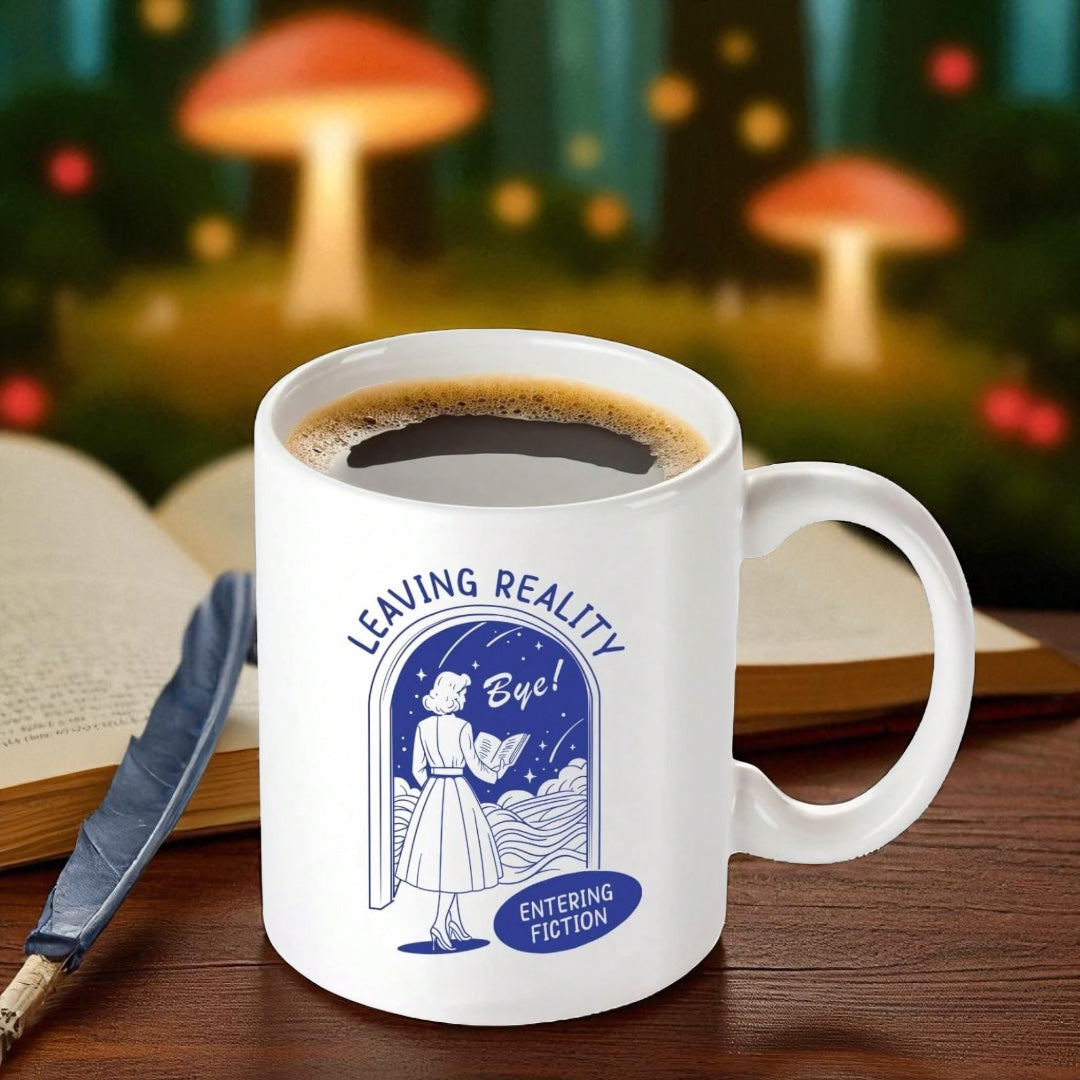 “Leaving Reality, Entering Fiction” Mug – 11oz Book Lover Coffee Cup